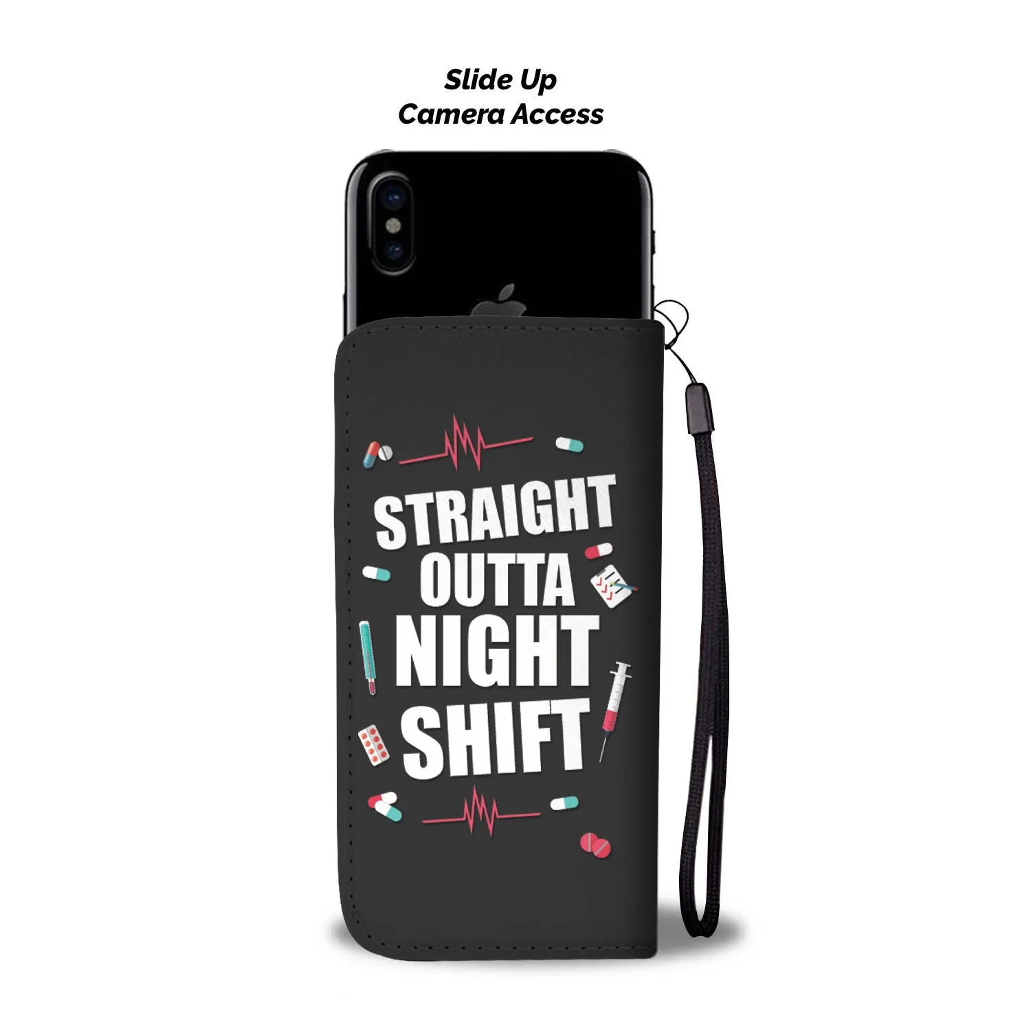 Nurse Straight Outta Night Shift Wallet Case